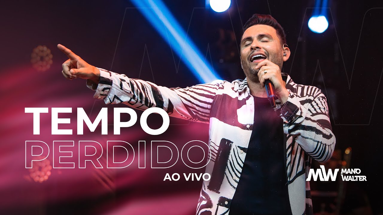 Mano Walter - Tempo Perdido (Vídeo Oficial)
