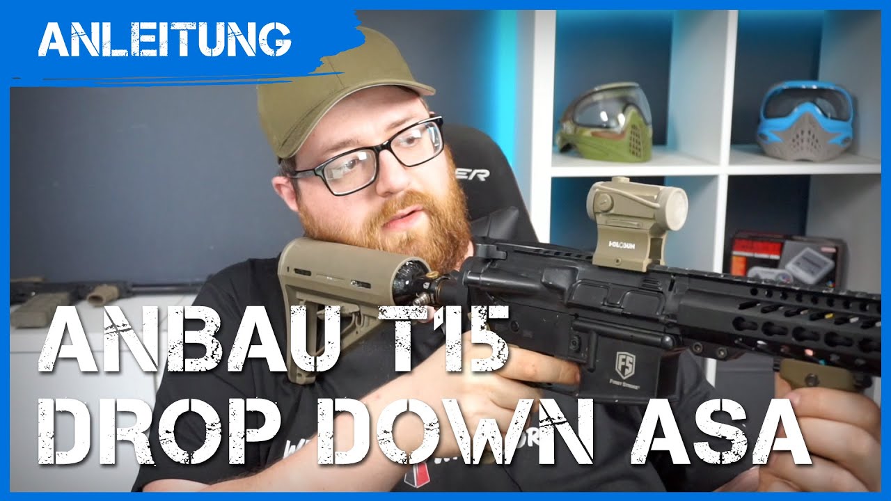 Tutorial/Anleitung: Anbau des First Strike T15 Drop Down ASAs