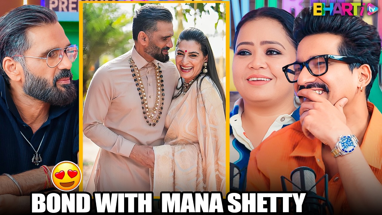 Suniel Shetty On Marriage, Love & His Bond With Mana Shetty | Bharti Tv Clips