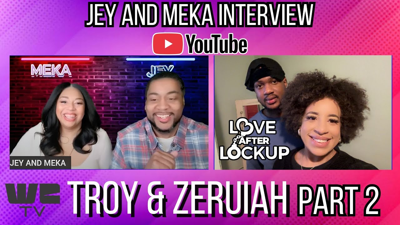 Jey and Meka Interview Troy and Zeruiah | From Love and Life After Lockup Part 2