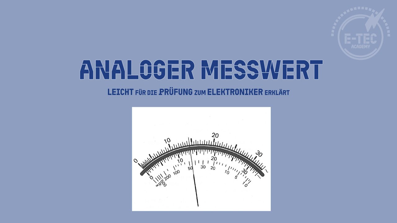 analoger Messwert - leicht erkl&auml;rt f&uuml;r die Pr&uuml;fung