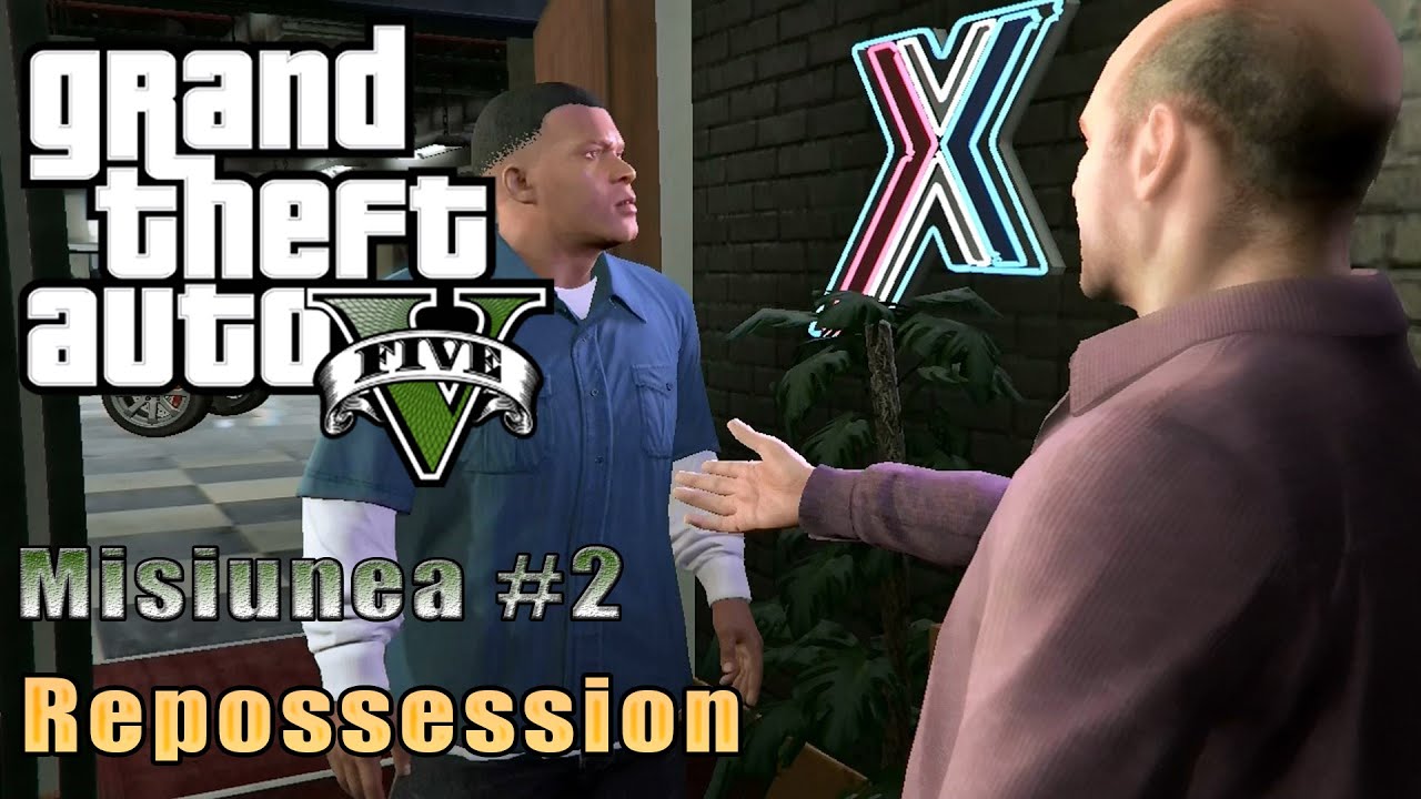 GTA 5 - Misiunea 2 (Repossession)