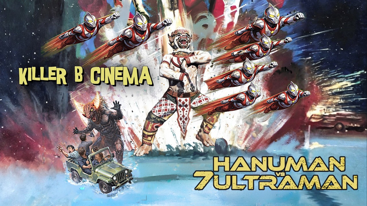 Hanuman vs 7 Ultraman — KIller B Cinema Trailer