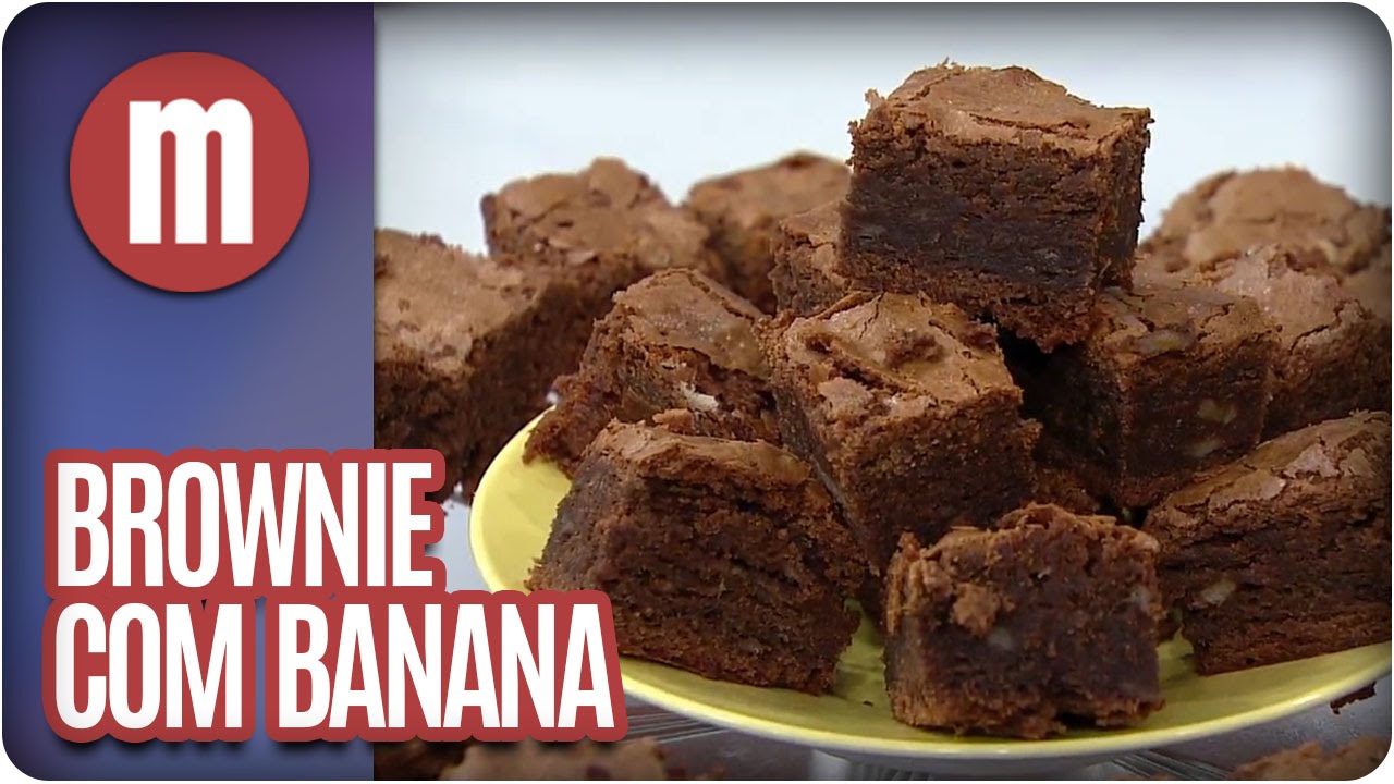 Brownie de chocolate com banana - Mulheres (04/08/16)