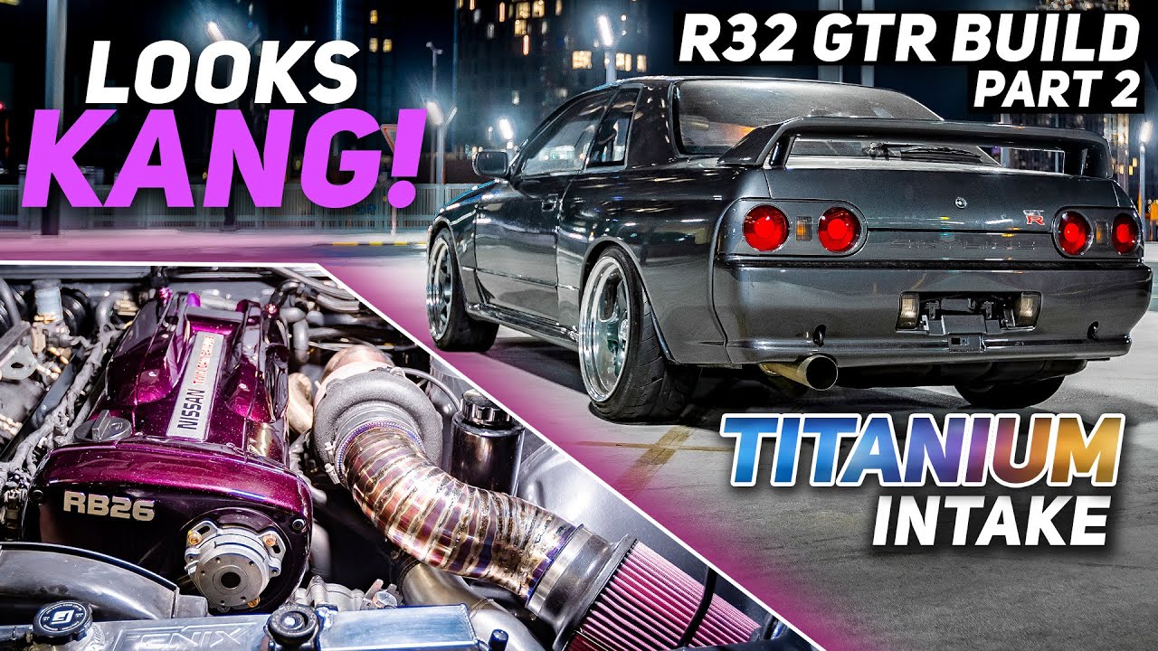 The R32 GTR Is SPICY! Finishing the RB26 Build & A Titanium Intake - BIG POWER R32 GTR Build Part 2