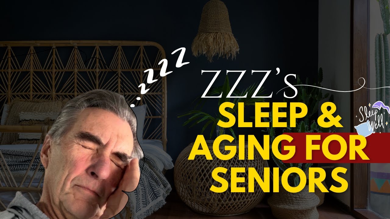 ZZZ's   (Sleep and Aging for Seniors)  #seniorcitizens #sleep #aging #healthandwellnessforseniors