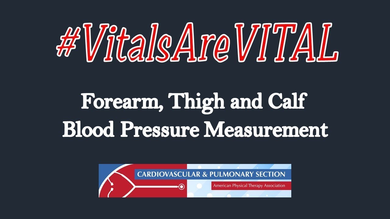 Forearm, Thigh and, Calf Blood Pressure Measurement