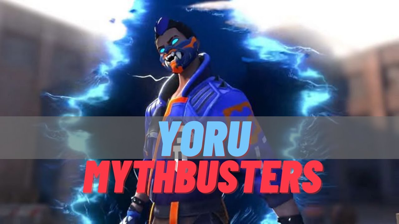 VALORANT MYTHBUSTERS | YORU MYTHBUSTERS