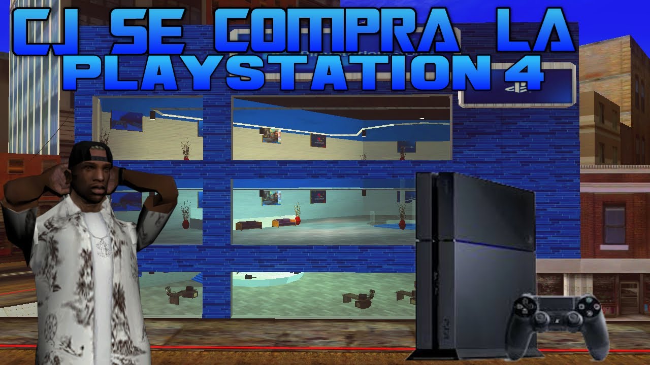 CJ Se Compra La PlayStation 4 //GTA San Andreas Loquendo// Nación Loquendo