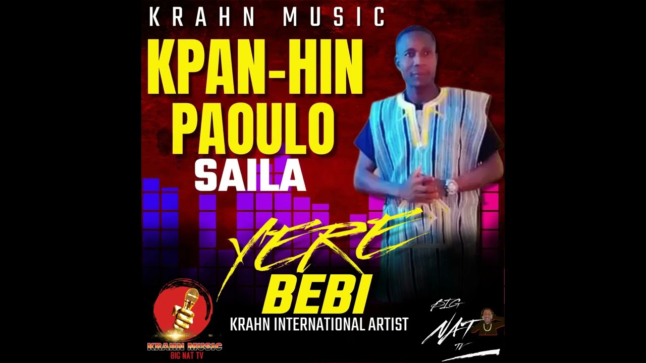 KRAHN MUSIC - KPAN HIN PAOULO SAILA BY YERE BEBI