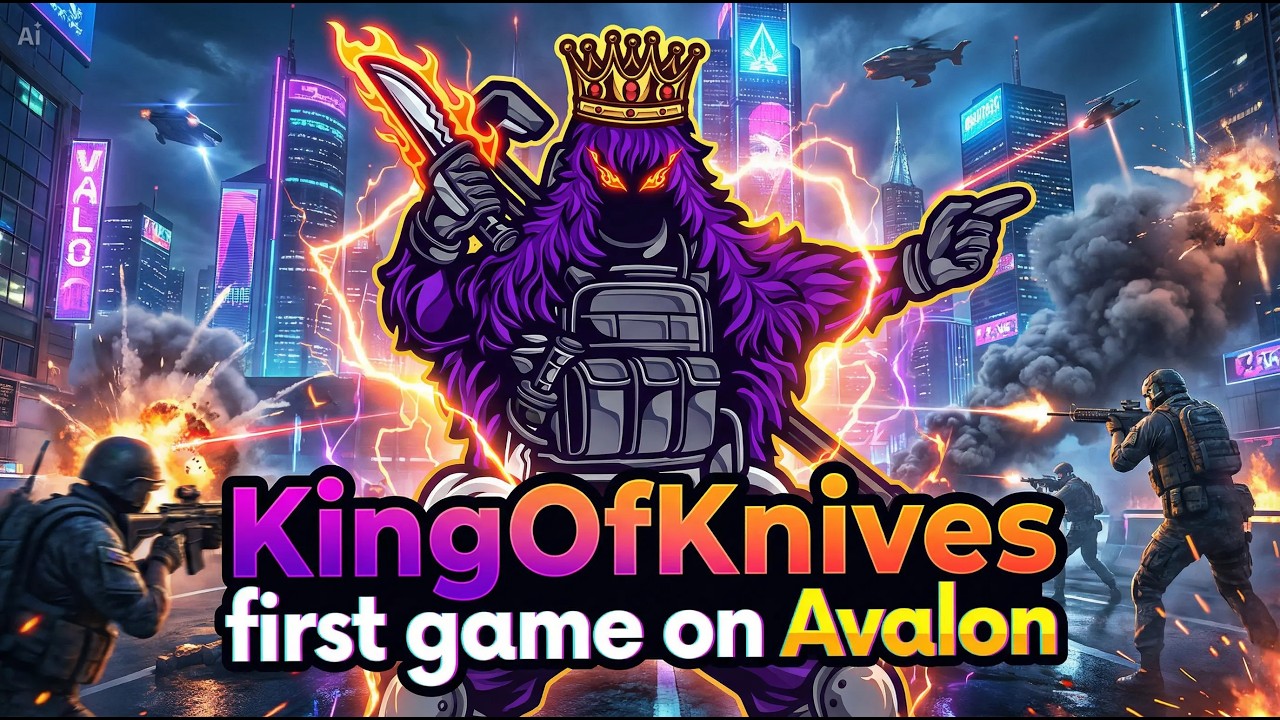 KingOfKnives: Первая игра на Avalon