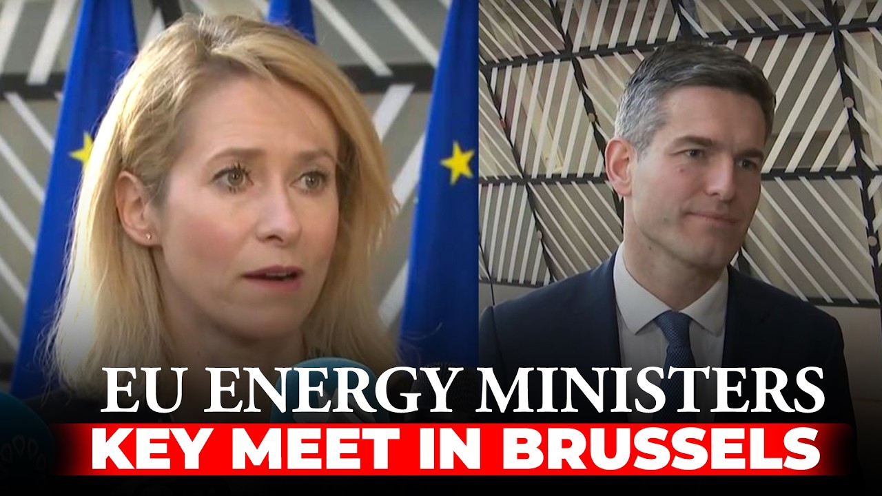 LIVE:EU energy ministers meet in Brussels to discuss fuel prices & European grids package | Iran war