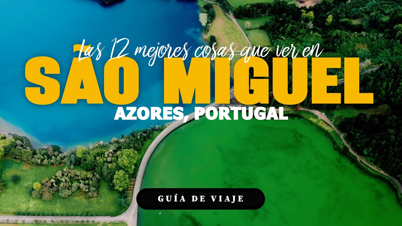12 Lugares Imprescindibles en São Miguel, Azores 🇵🇹 | Qué Ver y Hacer