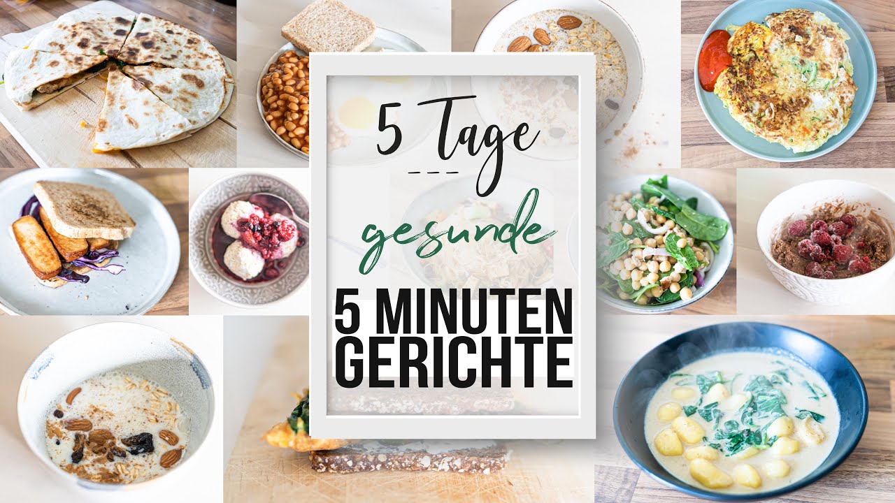 EINE GANZE WOCHE NUR 5 MINUTEN REZEPTE ESSEN| geht das gesund?