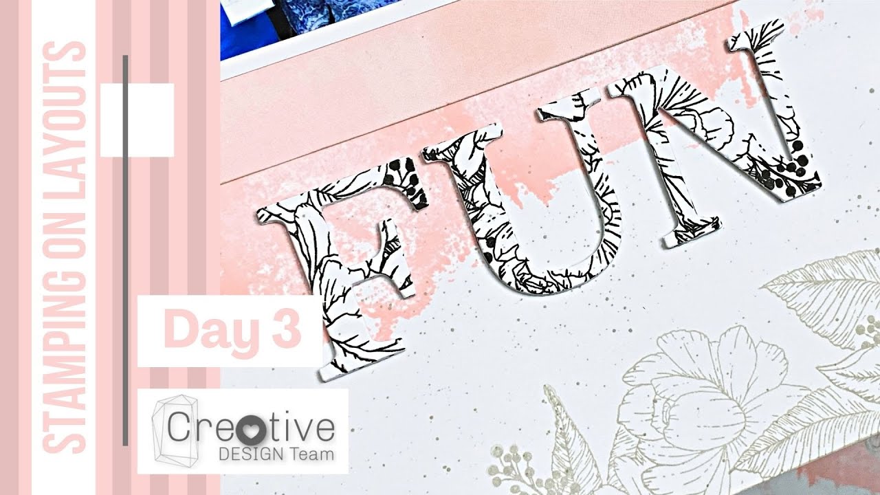 Stamping on Layouts │Video Collaboration │ Day 3