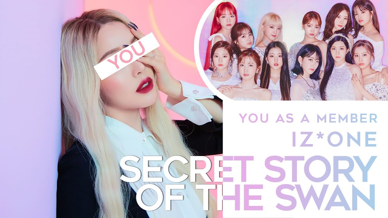 IZ*ONE (아이즈원)  — Secret Story of the Swan (환상동화) with 13 members | YOU AS A MEMBER