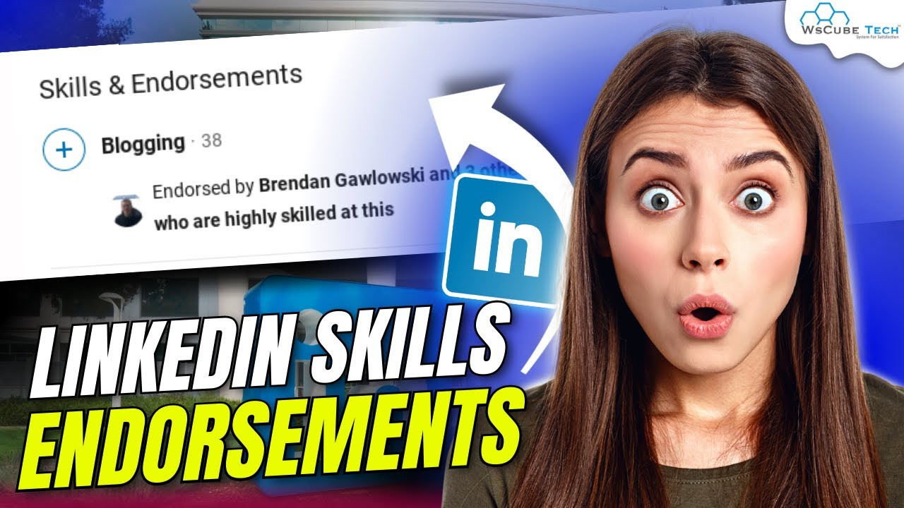 LinkedIn Skill Endorsements: How to Endorse Someone on LinkedIn?