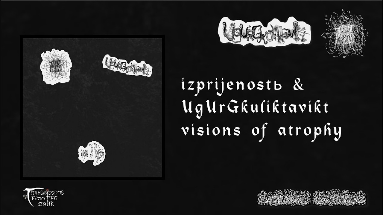 UgUrGkuliktavikt / Izprijenostь - Visions of Atrophy (split, 2026) lo-fi ambient black metal