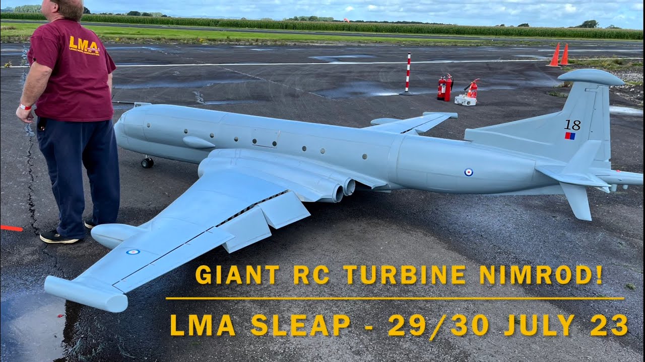 Giant Scale RC Turbine jet powered Nimrod!! - LMA Sleap 29/30th July 2023
