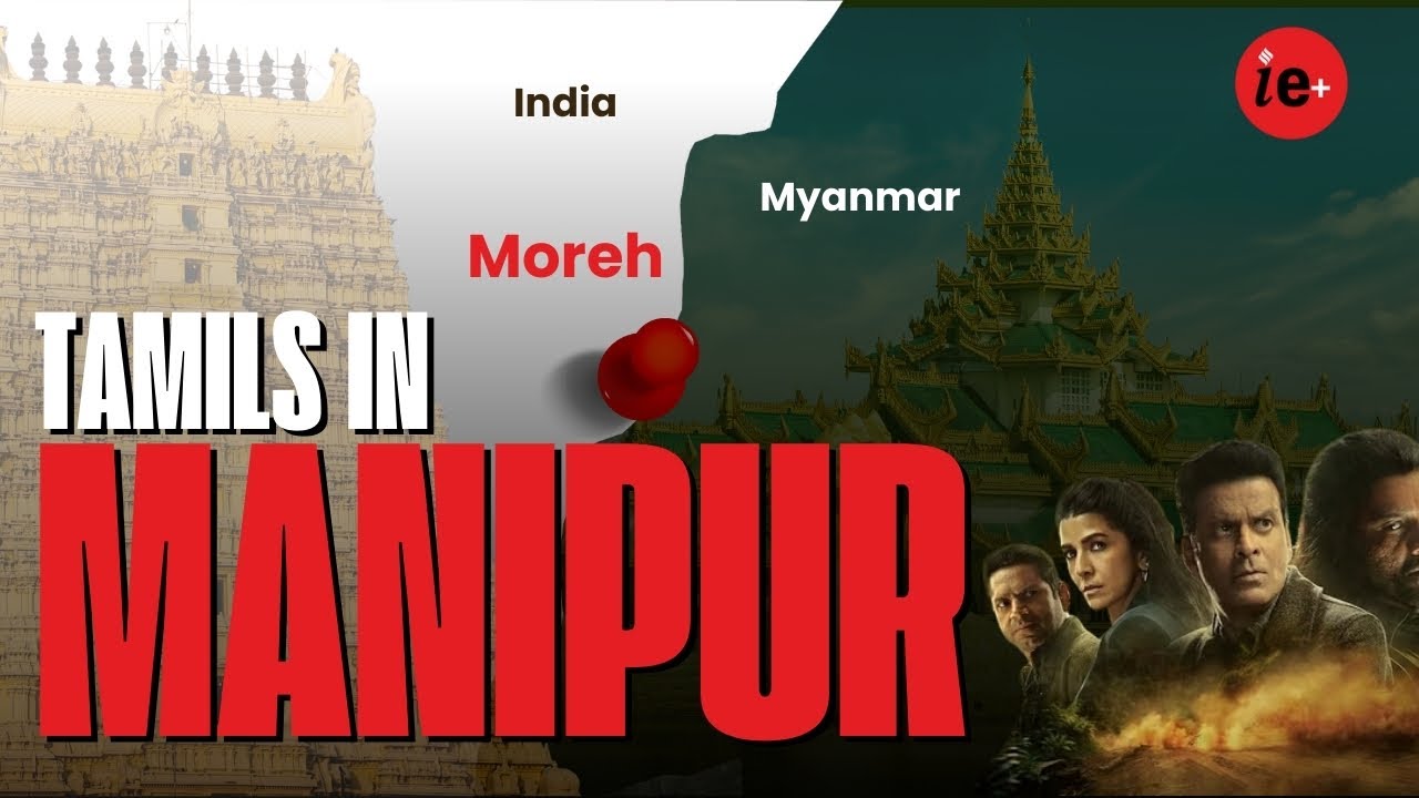 Why So Many Tamils in Manipur Border? Family Man 3 | Past and Curious History Podcast