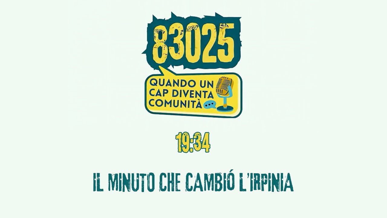 EPISODIO SPECIALE | 19:34: IL MINUTO CHE CAMBIÒ L'IRPINIA