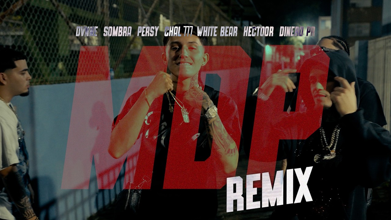 DVNEE FT SOMBRA X PERSY X CHAL777 X WHITE BEAR X HECTOOR X DINEROPR - MDP REMIX