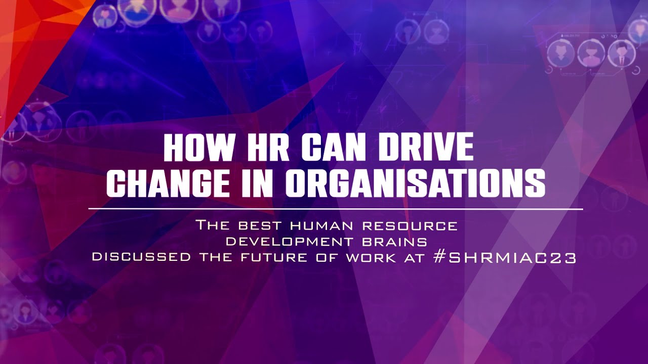 How HR can Drive Change in Organisations | News9 Plus