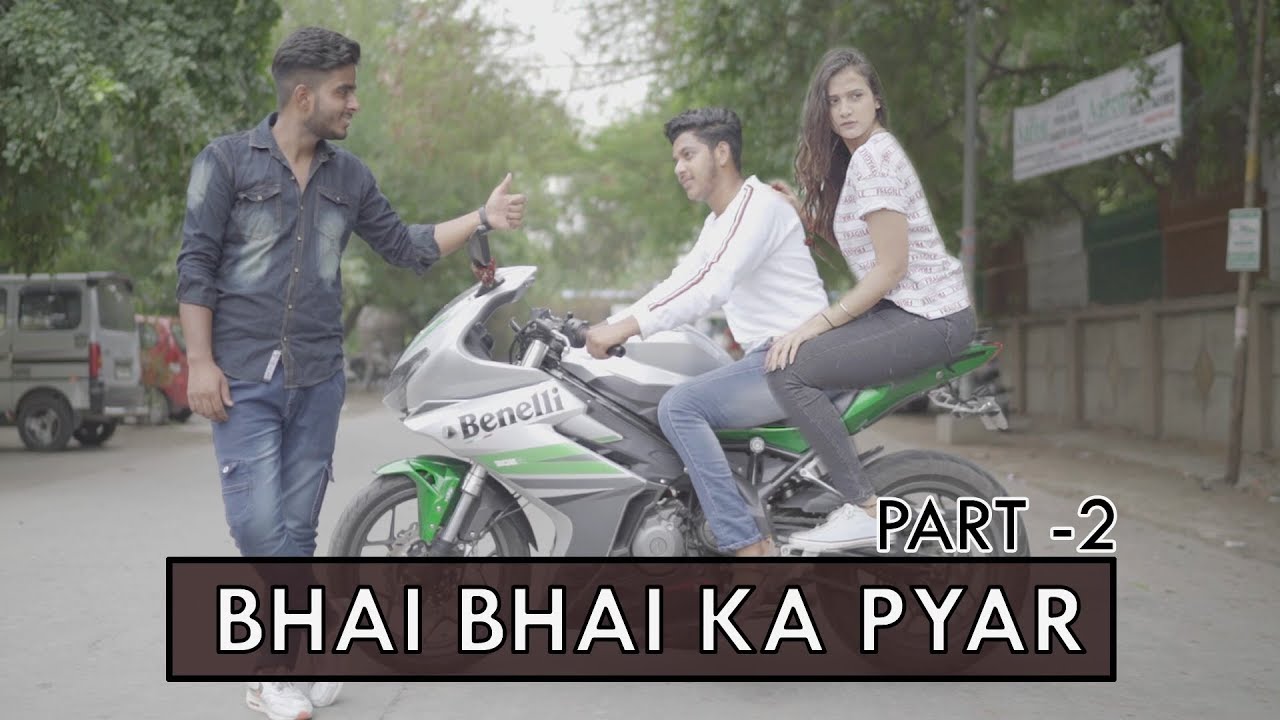 Bhai Bhai Ka Pyar Part-2 | Abhishek Kohli