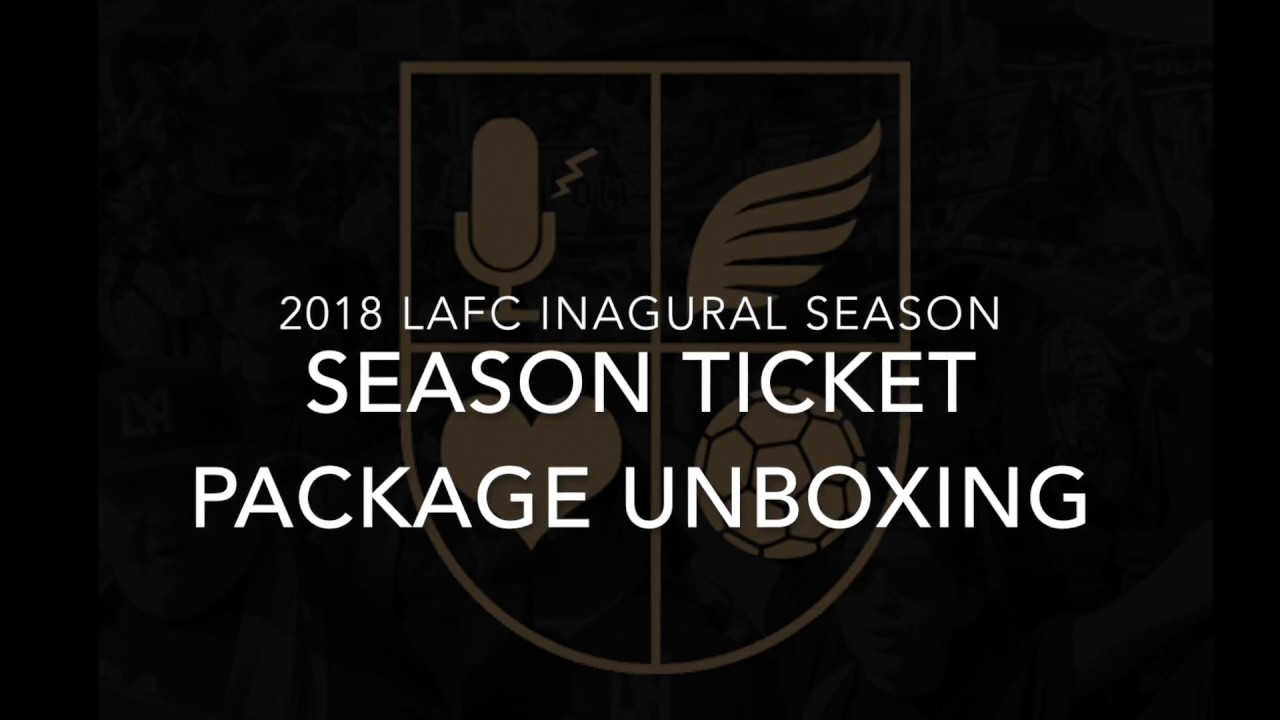 2018 LAFC Season Ticket Holder Package Unboxing