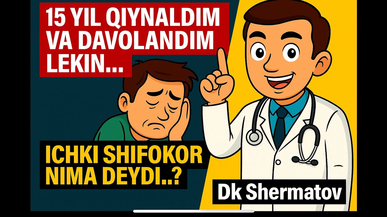 15 ЙИЛ ҚИЙНАЛДИМ ВА ДАВОЛАНДИМ ЛЕКИН… Dk_Shermatov efirda! Тел:+998-78-113-84-86
