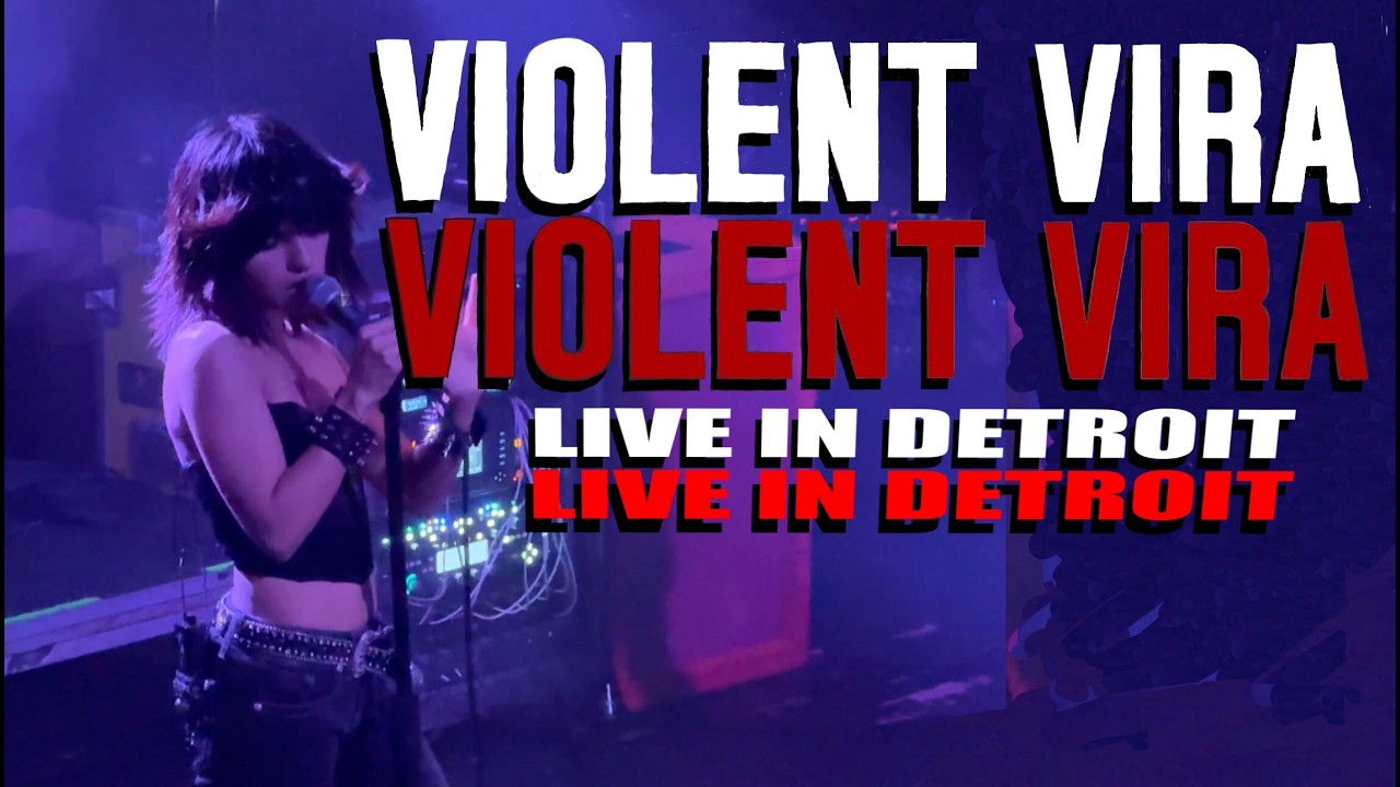 VIOLENT VIRA [Full Show] “Live in Detroit” at Saint Andrew’s Hall