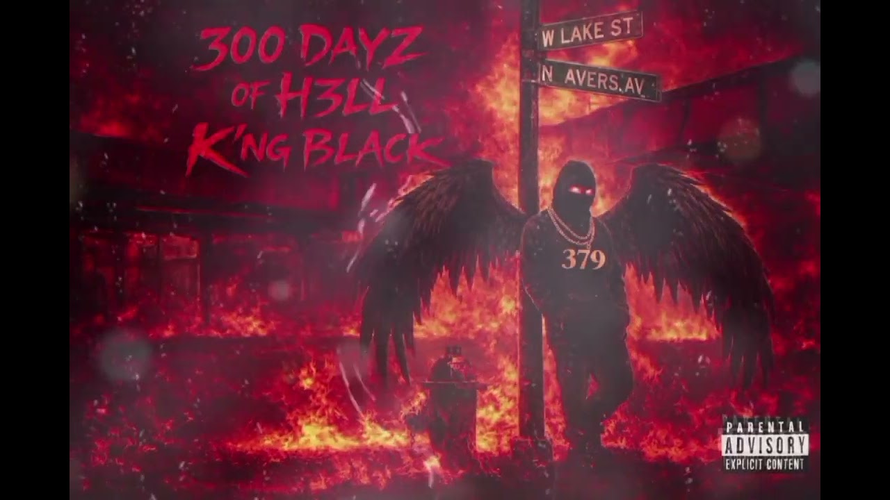 K'NG BLACK x Fire At Hand [album 300 Dayz Of H3LL] *intro infused*