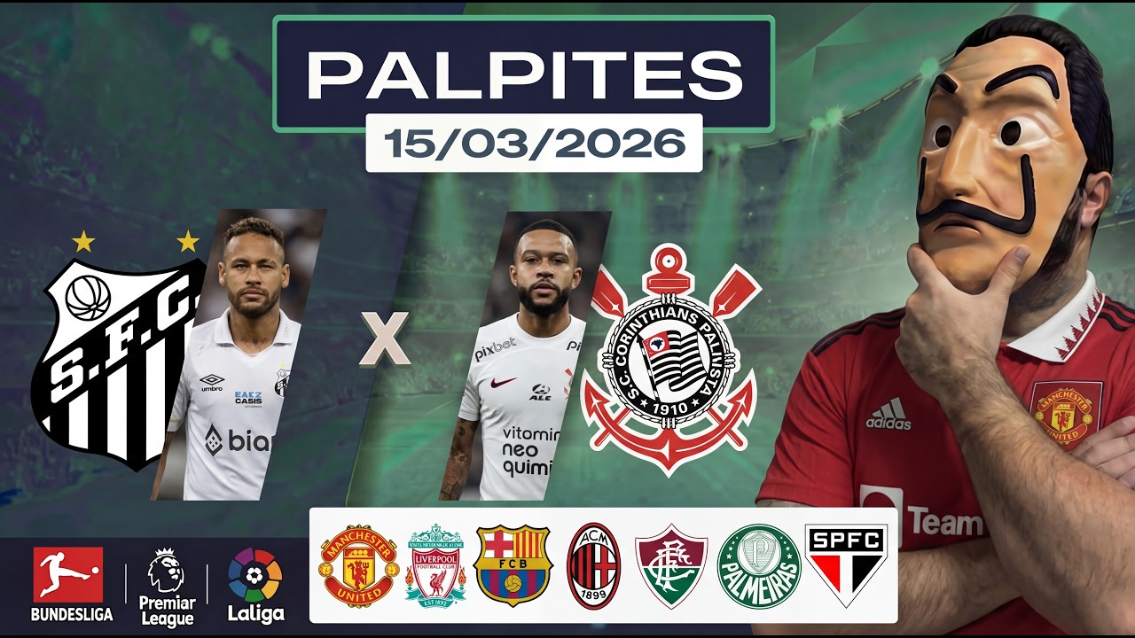 PALPITES DE FUTEBOL PARA HOJE DIA 15 03 2026 + BILHETE PRONTO DE DOMINGO