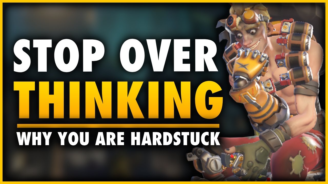 Stop Overthinking – The Real Reason You’re Hardstuck In Overwatch 2