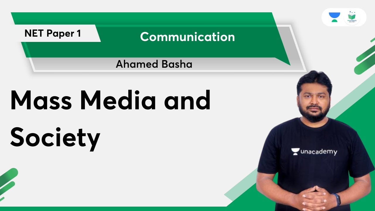 Mass Media and Society | NET Paper-1 : Communication | Unacademy UGC NET| Ahamed Basha