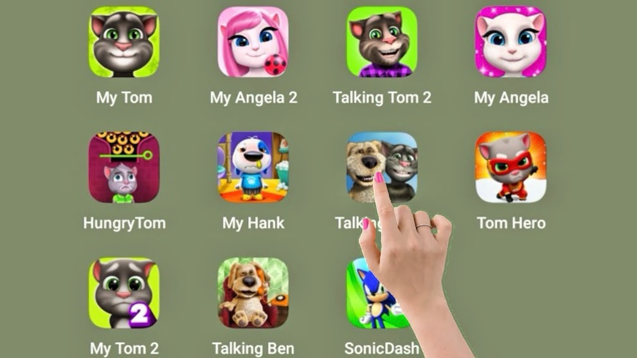 Talking Tom,My Angela2,My Han,Talking Ben,SonicDash,Hungry Tom,🩷