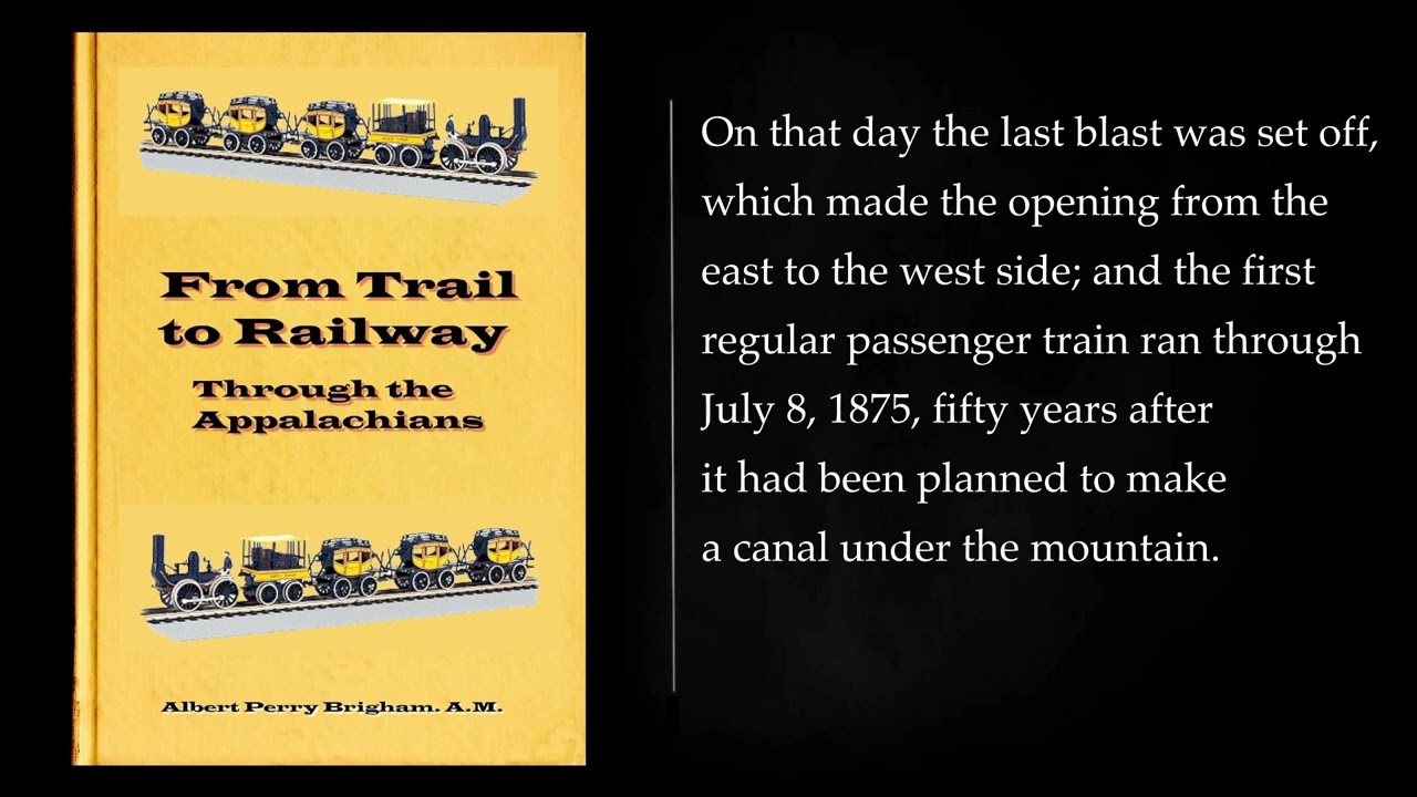 From trail to railway through the Appalachians by ALBERT PERRY BRIGHAM. Audiobook, full length