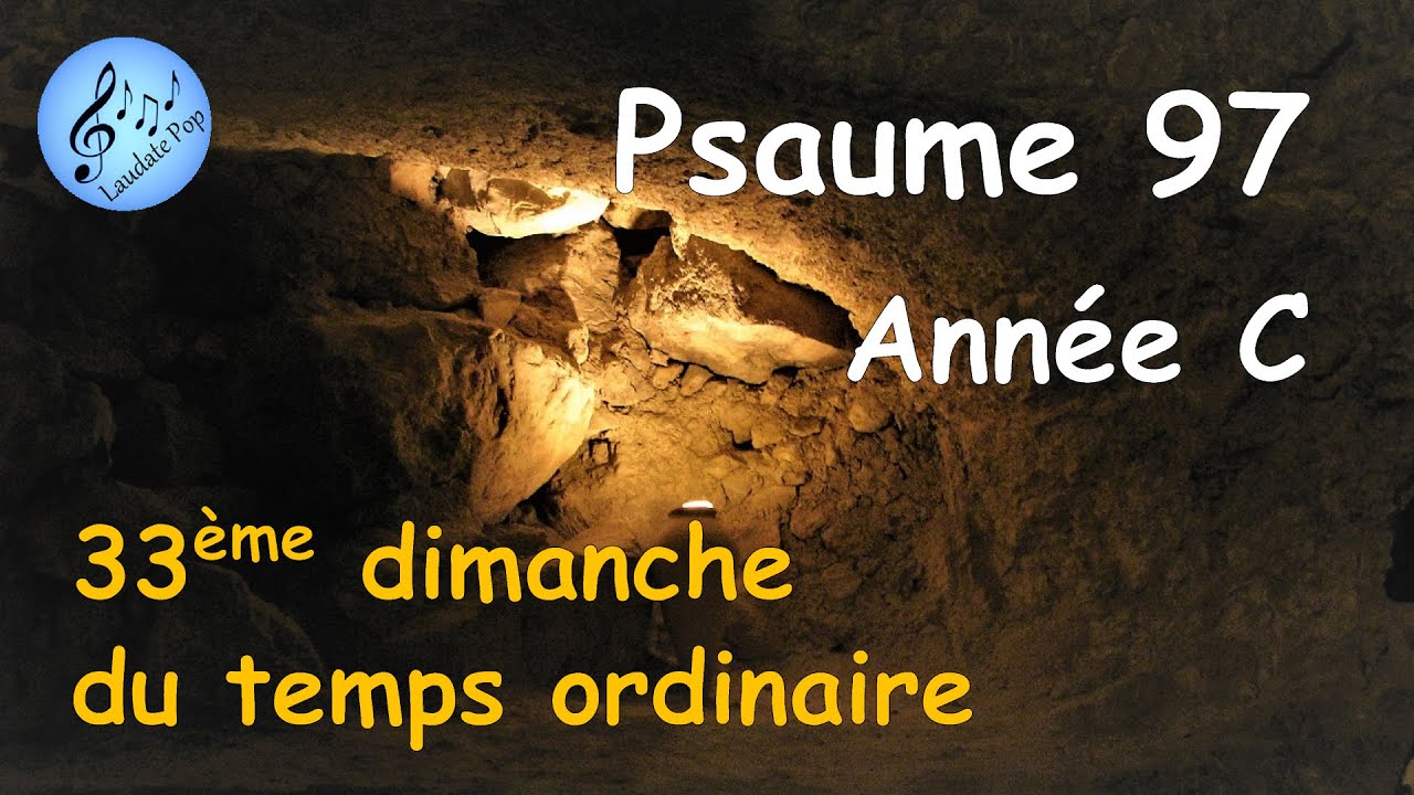 Psaume 97 - Année C - Messe 33ème dimanche temps ordinaire - Il vient, le Seigneur -Prions en Eglise