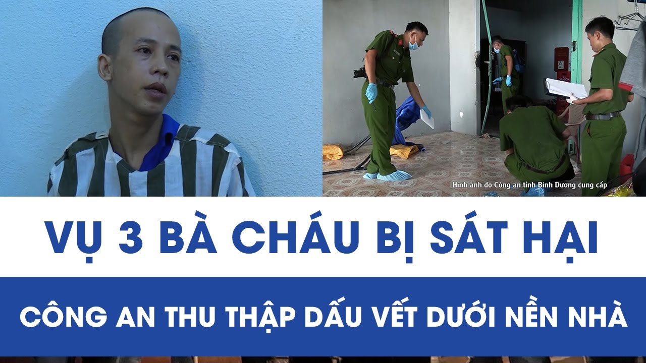 Toàn cảnh khám nghiệm hiện trường vụ 3 bà cháu bị sát hại: Công an thu thập dấu vết dưới nền nhà