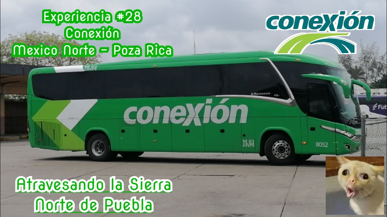 Un Servicio...Que Puede Ser Mejor | Conexión | México Norte - Poza Rica | Experiencia #28