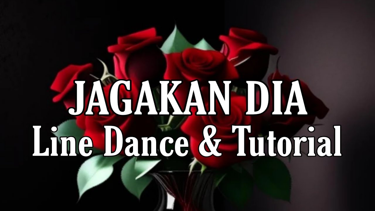 JAGAKAN DIA - Line Dance (Dance & Tutorial)