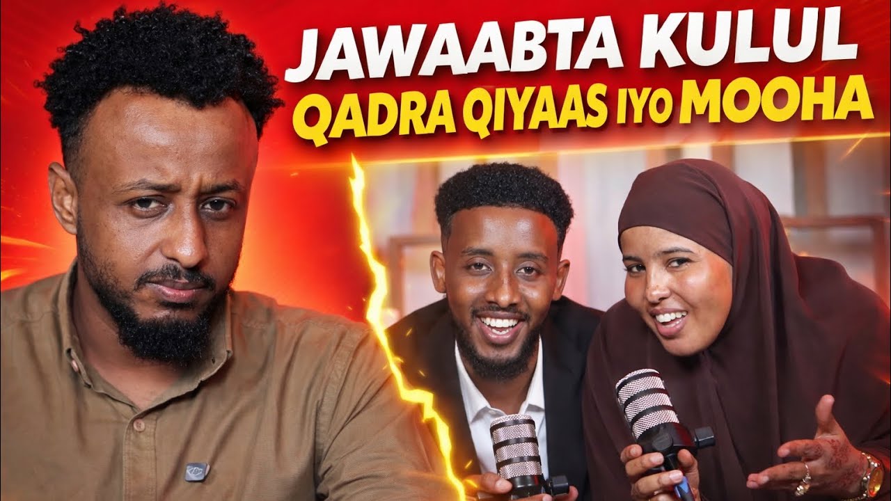QADRO QIYAAS IYO MOHA YARE _ JAWAAB KULUL AYEEY U DIREEN DADKII SOO CAAYAY 
