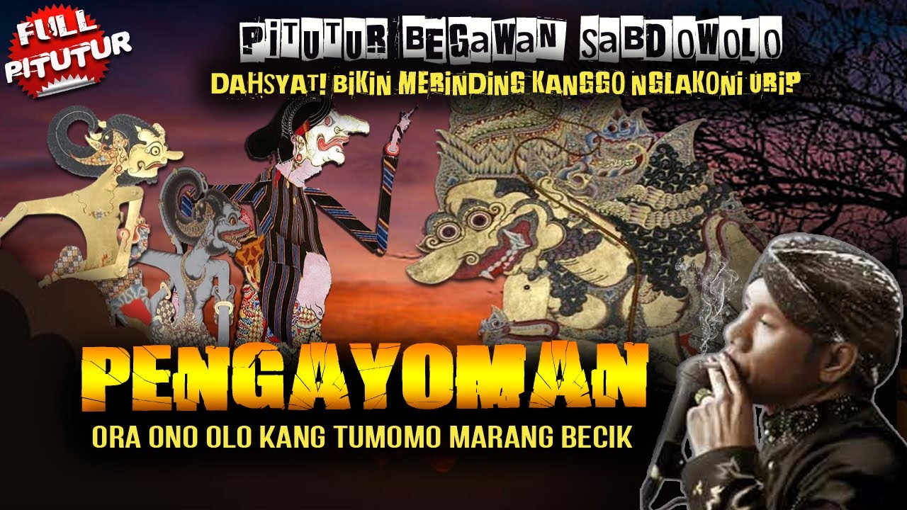 MERINDING! PITUTUR JAWA BEGAWAN SABDOWOLO KANGGO NGLAKONI URIP / WAYANG KULIT KI DALANG SENO NUGROHO