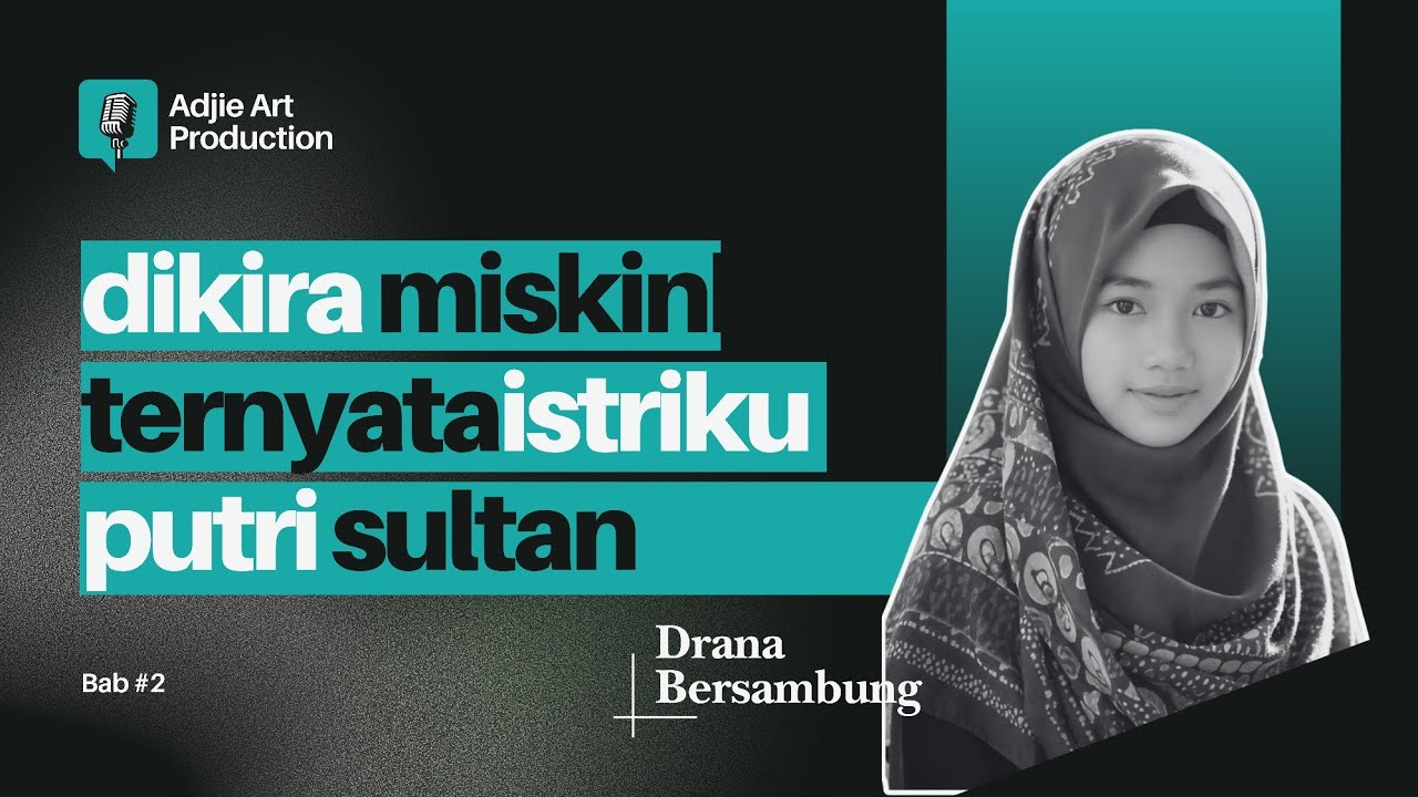 Dikira miskin ternyata istriku seorang Putri Sultan - Drama Cerita