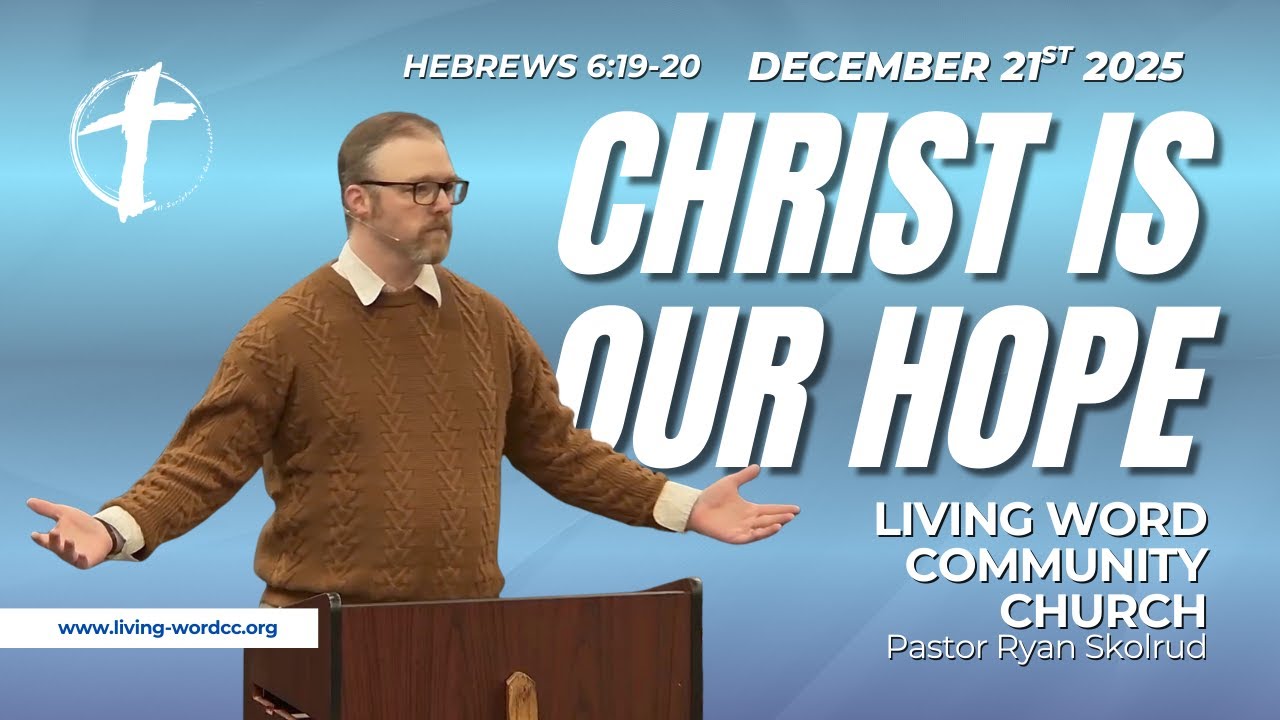 What Do You Do When Life Feels Like It’s Coming Apart? - Hebrews 6:19-20 (12/21/25)