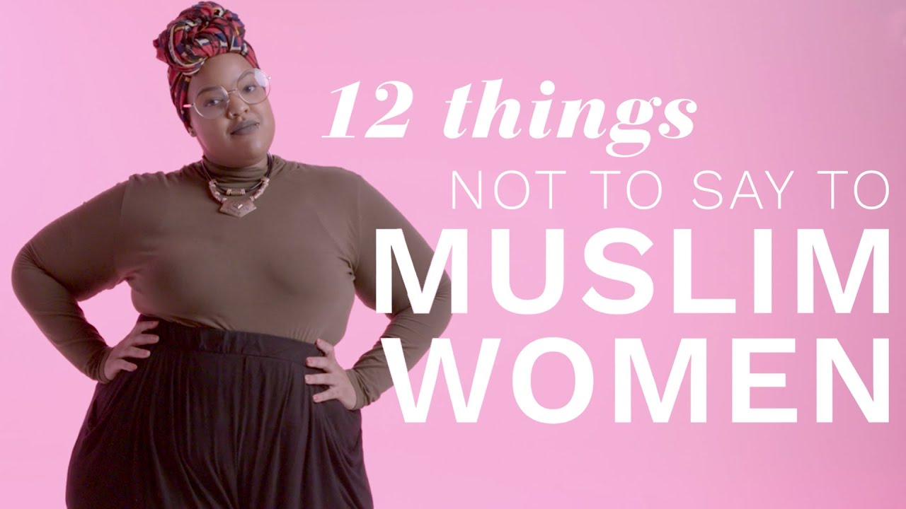12 Things Not to Say to Muslim Women | Iris