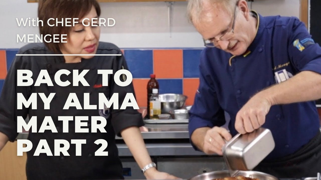 PART 2: BACK TO MY ALMA MATER, ISCAHM WITH CHEF GERD MENGE