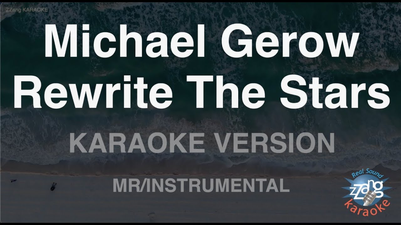 Michael Gerow - Rewrite The Stars (Instrumental) (Karaoke Version)