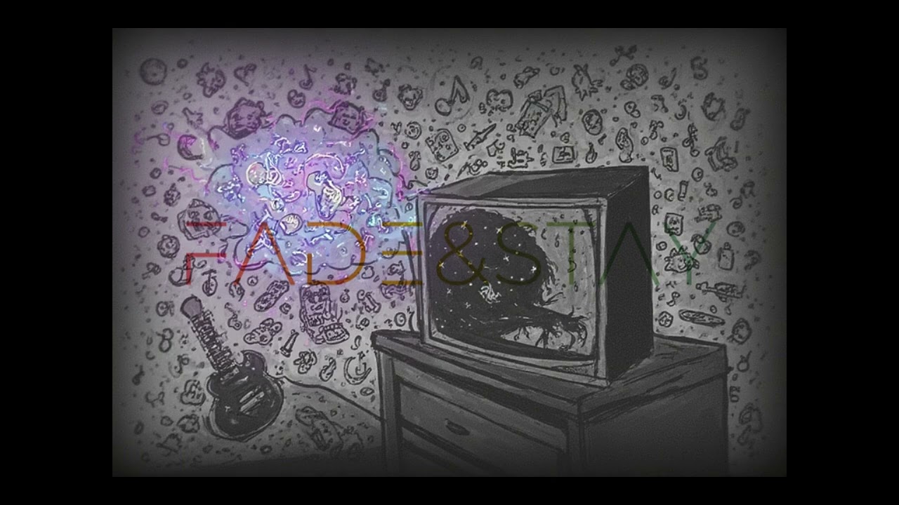 Fade&Stay