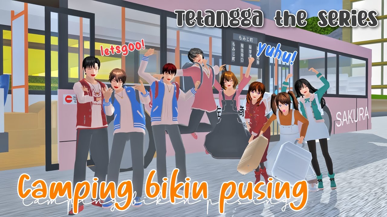TETANGGA THE SERIES [ Camping Bikin Pusing ] | DRAMA SAKURA SCHOOL SIMULATOR
